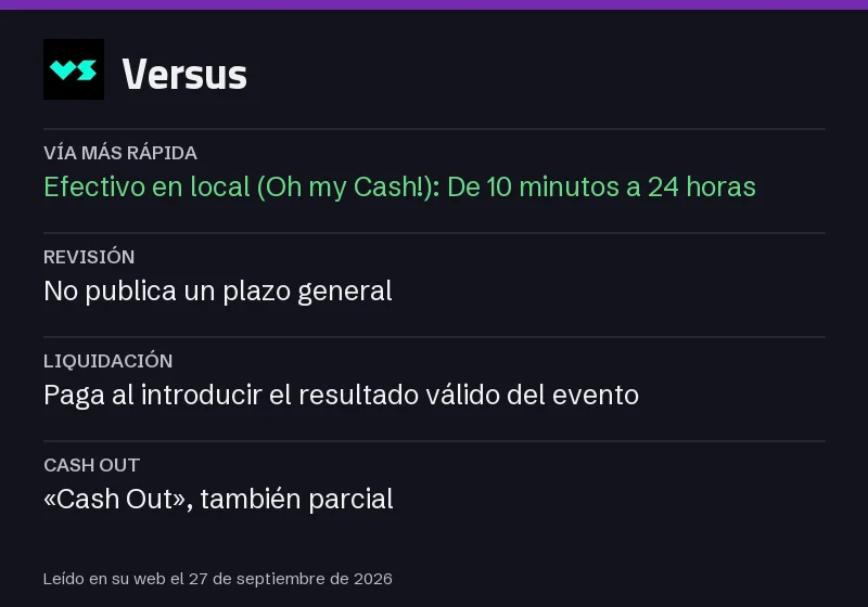 Hoja de tiempos de Versus: vía más rápida, revisión, liquidación y cash out