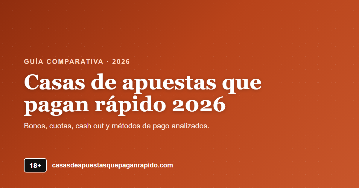 Casas de apuestas que pagan rápido